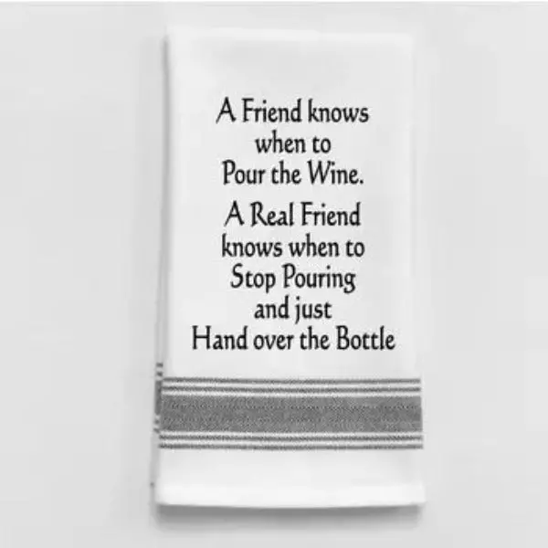 'A Friend Knows When To Pour Wine' Kitchen Towel – Sophisticated Humor Linen 1