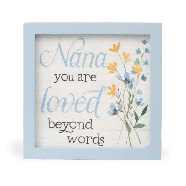'Nana You Are Loved Beyond Words' Wood Frame With Sentiment (6" X 6") 1